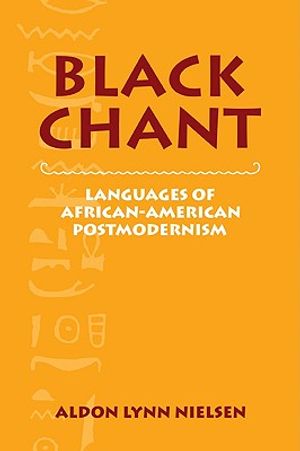 Black Chant: Languages of African-American Postmodernism image number 0