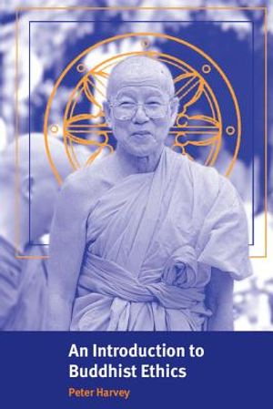 An Introduction to Buddhist Ethics: Foundations, Values and Issues image number 0