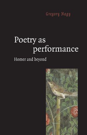 Poetry as Performance: Homer and Beyond image number 0