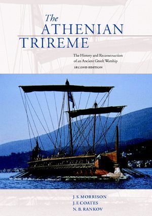 The Athenian Trireme: The History and Reconstruction of an Ancient Greek Warship image number 0