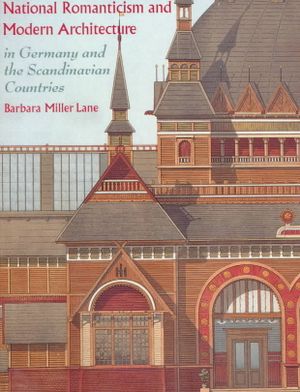 National Romanticism and Modern Architecture in Germany and the Scandinavian Countries image number 0