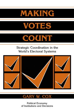 Making Votes Count: Strategic Coordination in the World's Electoral Systems image number 0
