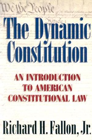 The Dynamic Constitution: An Introduction to American Constitutional Law image number 0