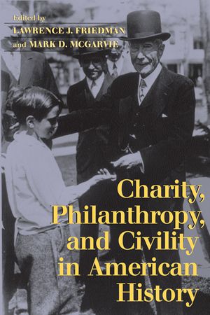 Charity, Philanthropy, and Civility in American History image number 0