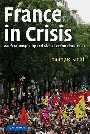 France in Crisis: Welfare, Inequality, and Globalization Since 1980 image number 0