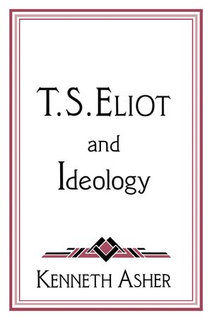 T. S. Eliot and Ideology image number 0