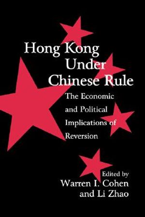 Hong Kong Under Chinese Rule: The Economic and Political Implications of Reversion image number 0