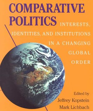 Comparative Politics: Interests, Identities, and Institutions in a Changing Global Order image number 0