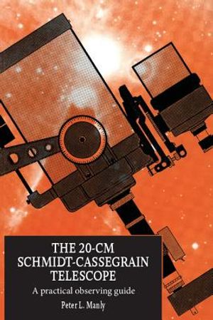 The 20-CM Schmidt-Cassegrain Telescope: A Practical Observing Guide image number 0