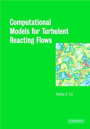 Computational Models for Turbulent Reacting Flows image number 0