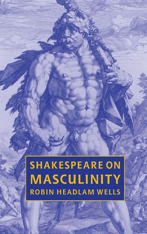 Shakespeare on Masculinity image number 0