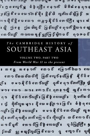 The Cambridge History of Southeast Asia: Volume 2, Part 2, from World War II to the Present image number 0