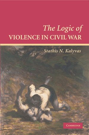 The Logic of Violence in Civil War image number 0
