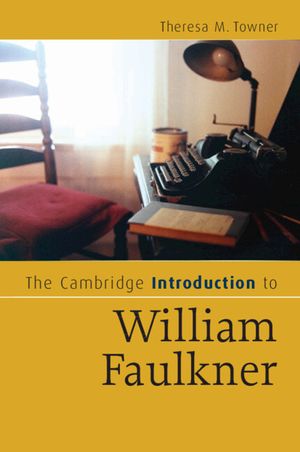 The Cambridge Introduction to William Faulkner image number 0