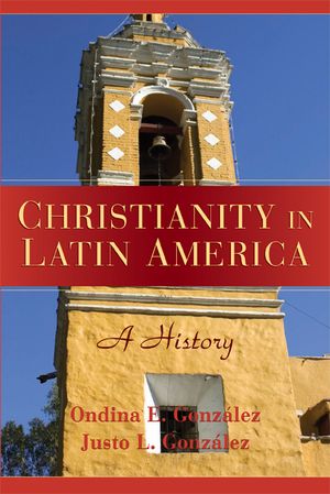 Christianity in Latin America: A History image number 0