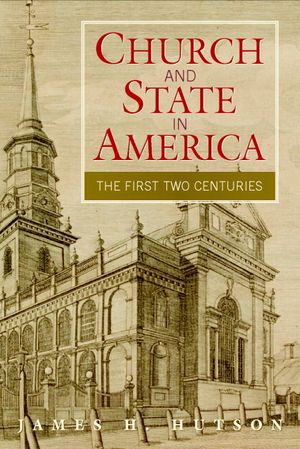 Church and State in America: The First Two Centuries image number 0