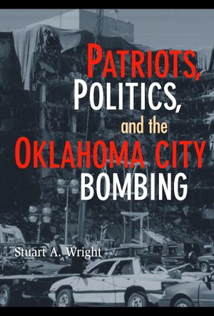 Patriots, Politics, and the Oklahoma City Bombing image number 0