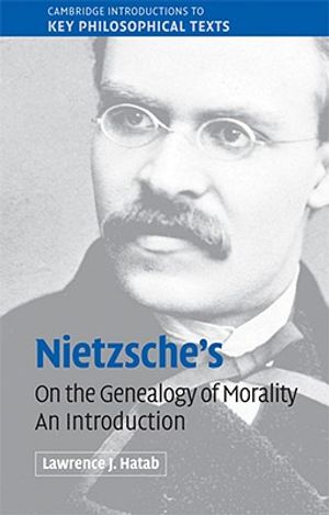 Nietzsche's 'on the Genealogy of Morality': An Introduction image number 0