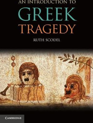 An Introduction to Greek Tragedy image number 0