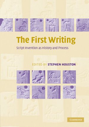 The First Writing: Script Invention as History and Process image number 0