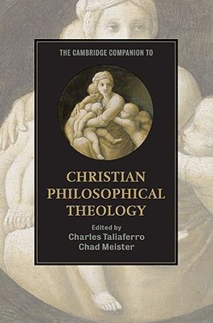 The Cambridge Companion to Christian Philosophical Theology image number 0
