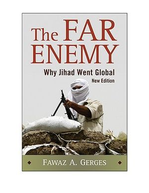 The Far Enemy: Why Jihad Went Global image number 0