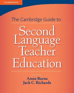 Cambridge Guide to Second Language Teacher Education image number 0