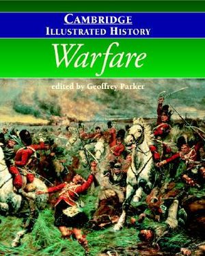 The Cambridge Illustrated History of Warfare: The Triumph of the West image number 0
