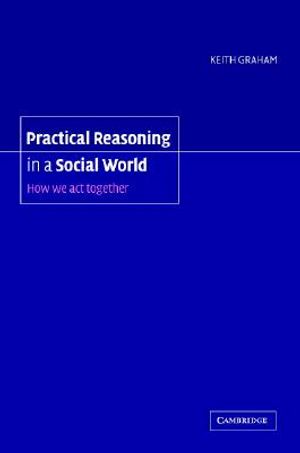 Practical Reasoning in a Social World: How We ACT Together image number 0
