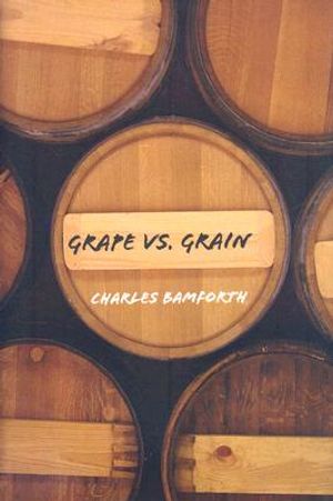 Grape vs. Grain: A Historical, Technological, and Social Comparison of Wine and Beer image number 0