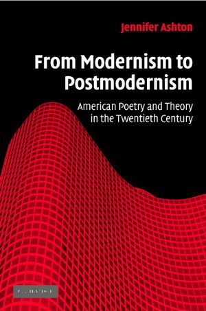From Modernism to Postmodernism: American Poetry and Theory in the Twentieth Century image number 0
