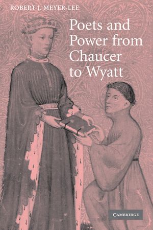 Poets and Power from Chaucer to Wyatt image number 0