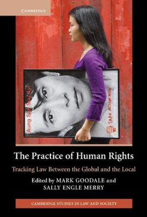 The Practice of Human Rights: Tracking Law Between the Global and the Local image number 0