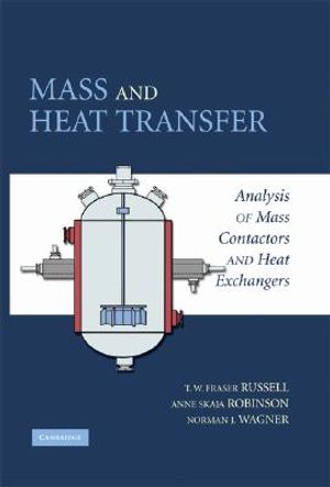 Mass and Heat Transfer: Analysis of Mass Contactors and Heat Exchangers image number 0