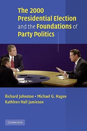 The 2000 Presidential Election and the Foundations of Party Politics image number 0