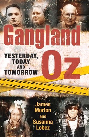 Gangland Oz: Yesterday, Today and Tomorrow image number 0