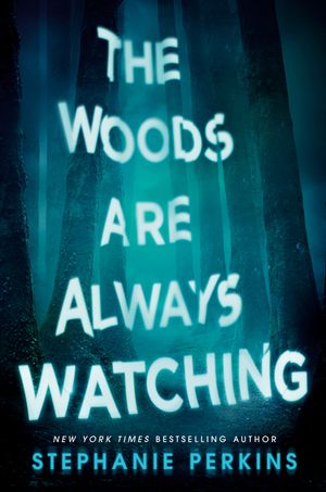 The Woods Are Always Watching image number 0