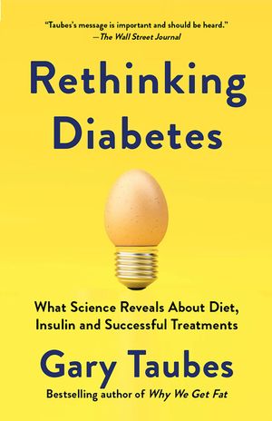 Rethinking Diabetes: What Science Reveals about Diet, Insulin, and Successful Treatments image number 0