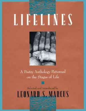 Lifelines: A Poetry Anthology Patterned on the Stages of Life image number 0
