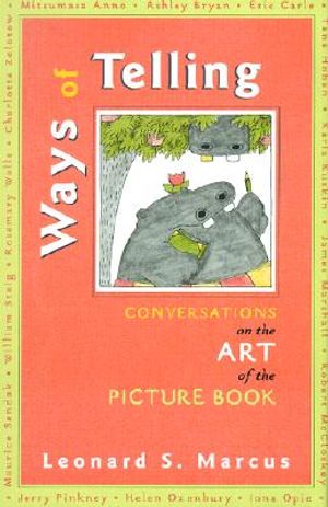 Ways of Telling: Conversations on the Art of the Picture Book image number 0