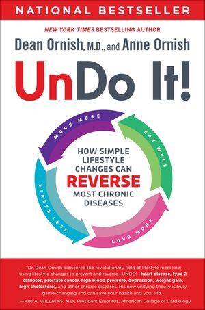 Undo It!: How Simple Lifestyle Changes Can Reverse Most Chronic Diseases image number 0