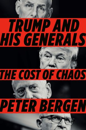 Trump and His Generals: The Cost of Chaos image number 0