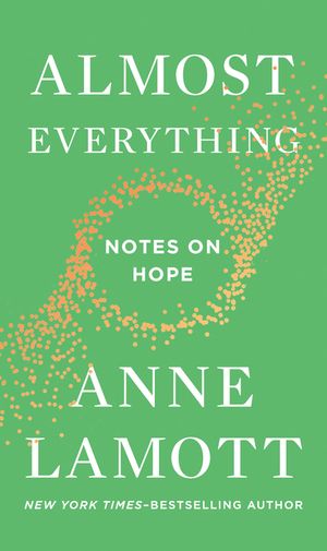 Almost Everything: Notes on Hope image number 0