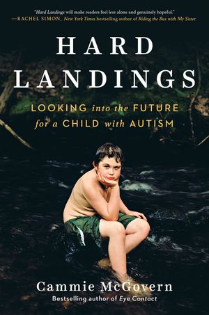 Hard Landings: Looking Into the Future for a Child with Autism image number 0