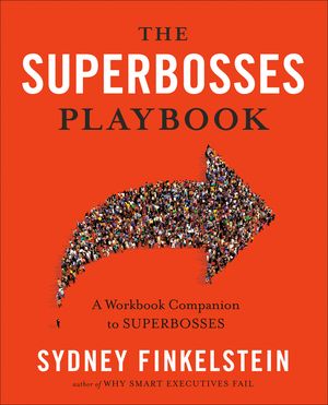 The Superbosses Playbook: A Workbook Companion to Superbosses image number 0