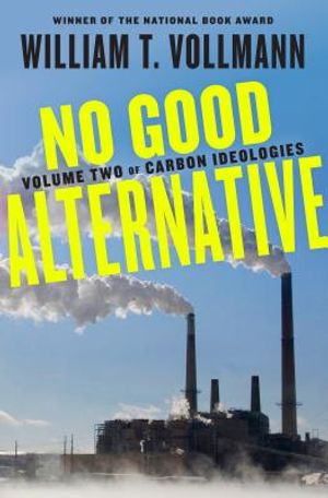 No Good Alternative: Volume Two of Carbon Ideologies image number 0