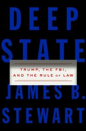 Deep State: Trump, the FBI, and the Rule of Law image number 0
