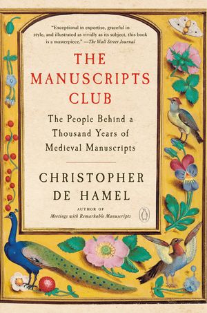 The Manuscripts Club: The People Behind a Thousand Years of Medieval Manuscripts image number 0