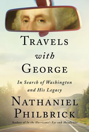 Travels with George: In Search of Washington and His Legacy image number 0