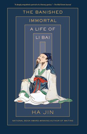 The Banished Immortal: A Life of Li Bai (Li Po) image number 0